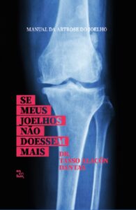Se meus joelhos não doessem mais
