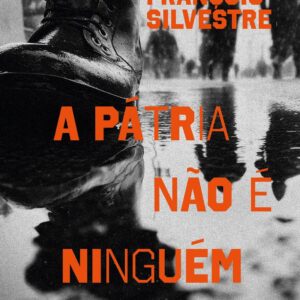 A Pátria não é ninguém